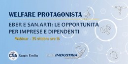 Welfare protagonista. Eber e San.Arti: le opportunità per imprese e dipendenti