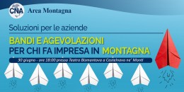 Seminario CNA su bandi GAL e altre agevolazioni per chi fa impresa in montagna