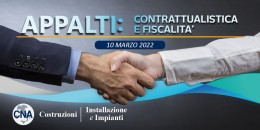 Appalti, CNA. Webinar su contrattualistica e fiscalità