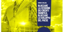 Bonus edilizia. CNA chiede al Governo di non bloccare la cessione dei crediti