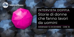 Intervista doppia di CNA Impresa Donna: storie di donne che fanno lavori da uomini