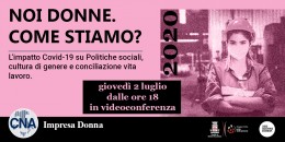 Impatto covid su politiche sociali, cultura di genere e tempi vita-lavoro. Tavola rotonda CNA e Comune di Reggio Emilia