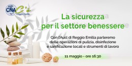 Webinar di CNA Benessere e Sanità sulle misure di sicurezza per le aziende dei servizi alla persona