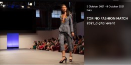 Torino Fashion Match 2021: sette giorni di sfilate internazionali e incontri b2b